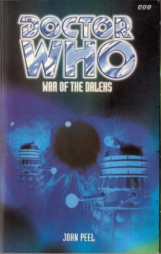 War of the Daleks by John Peel