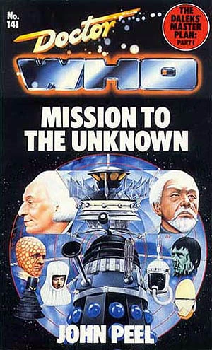 Mission to the Unknown (Doctor Who: Library #141) by John Peel