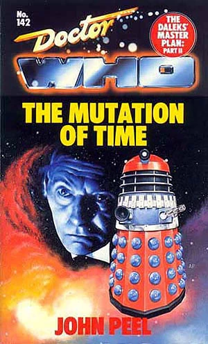 The Mutation of Time (Doctor Who: Library #142) by John Peel
