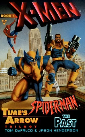 Time's Arrow: The Past (X-Men & Spider-Man #1) by Tom DeFalco, Jason Henderson
