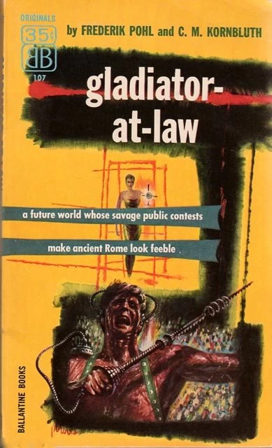 Gladiator-at-Law by Frederik Pohl, C. M. Kornbluth