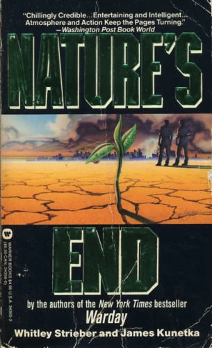 Nature's End by Whitley Strieber, James Kunetka