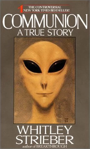 Communion: A True Story by Whitley Strieber