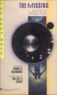 The Missing Matter (The Next Wave #3) by Thomas R. McDonough