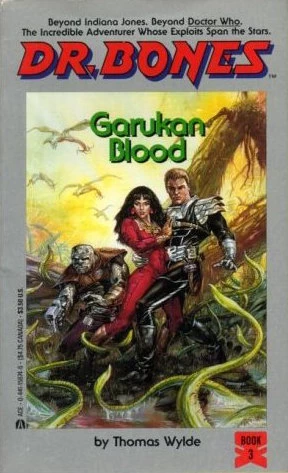 Garukan Blood (Dr. Bones #3) by Thomas Wylde