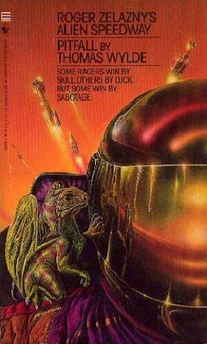 Pitfall (Roger Zelazny's Alien Speedway) by Thomas Wylde