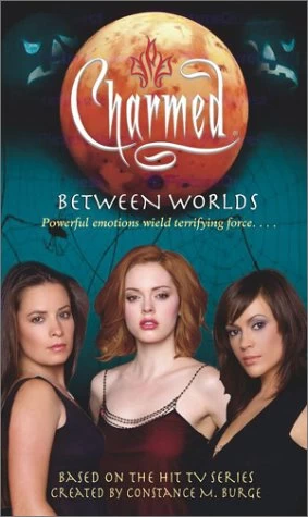 Between Worlds (Charmed) by Bobbi J. G. Weiss, Jacklyn Wilson