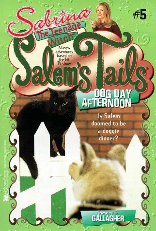Dog Day Afternoon (Sabrina the Teenage Witch: Salem's Tails #5) by Diana G. Gallagher