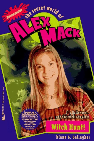 Witch Hunt! (The Secret World of Alex Mack #4) by Diana G. Gallagher