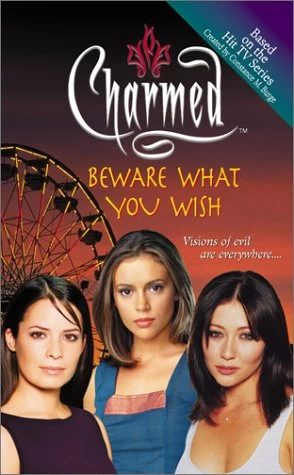 Beware What You Wish (Charmed) by Diana G. Gallagher