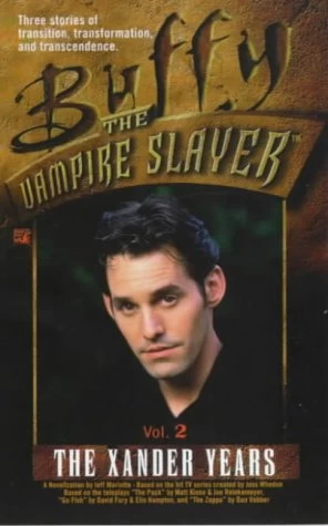 The Xander Years, Vol. 2 (Buffy the Vampire Slayer (young adult novels)) by Jeff Mariotte