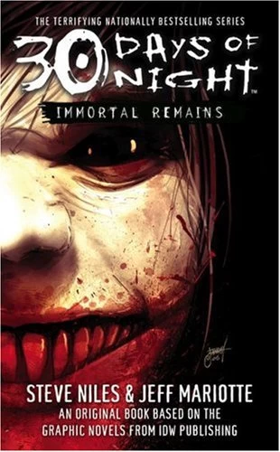 Immortal Remains (30 Days of Night) by Jeff Mariotte, Steve Niles