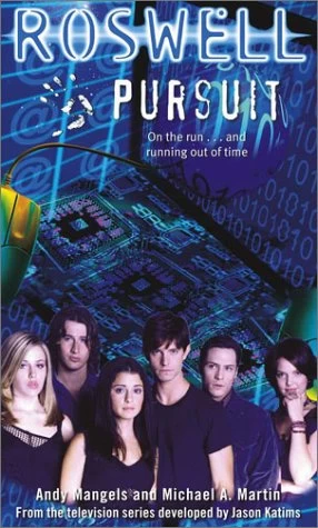 Pursuit (Roswell) by Andy Mangels, Michael A. Martin