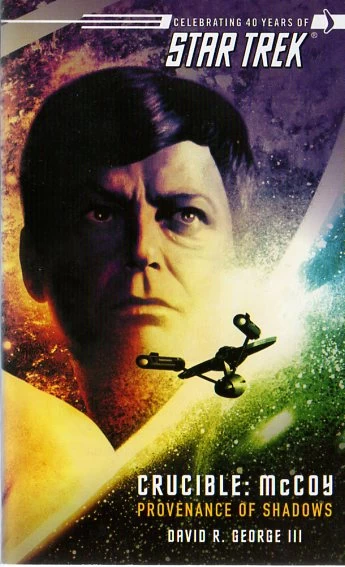 McCoy: Provenance of Shadows (Star Trek: The Original Series: Crucible #1) by David R. George III