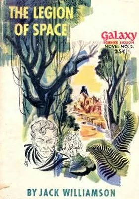 The Legion of Space (Legion of Space #1) by Jack Williamson