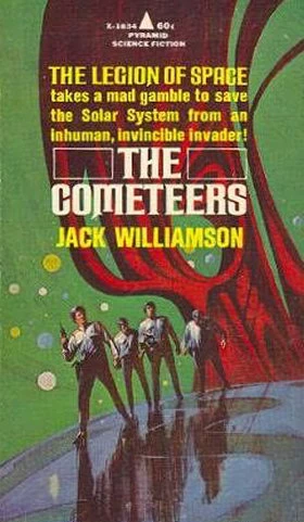 The Cometeers (Legion of Space #2) by Jack Williamson