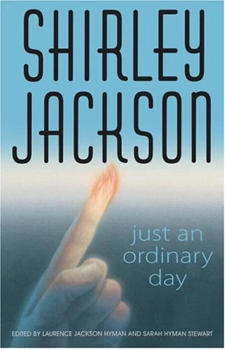 Just an Ordinary Day by Shirley Jackson