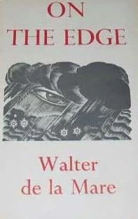 On the Edge by Walter de la Mare