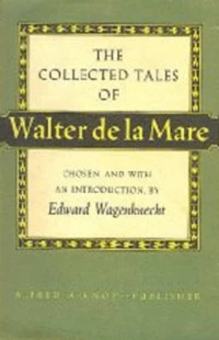 The Collected Tales of Walter de la Mare by Walter de la Mare