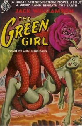 The Green Girl by Jack Williamson