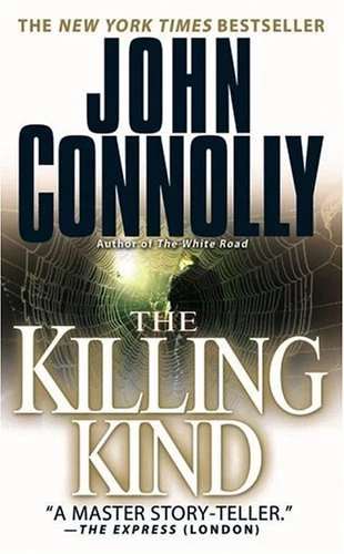 The Killing Kind (Charlie Parker #3) by John Connolly