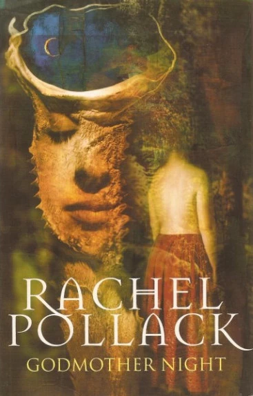 Godmother Night by Rachel Pollack