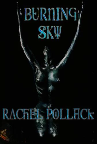 Burning Sky by Rachel Pollack