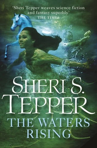 The Waters Rising (Plague of Angels #2) by Sheri S. Tepper