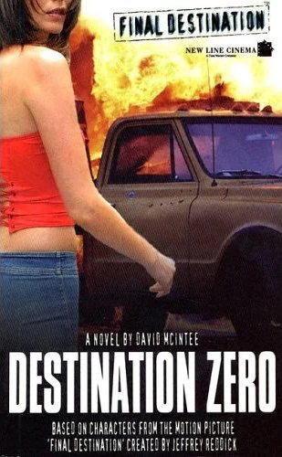 Destination Zero (Final Destination) by David A. McIntee