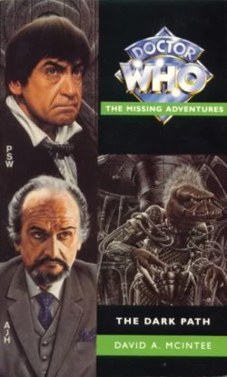 The Dark Path (Doctor Who: The Missing Adventures #32) by David A. McIntee