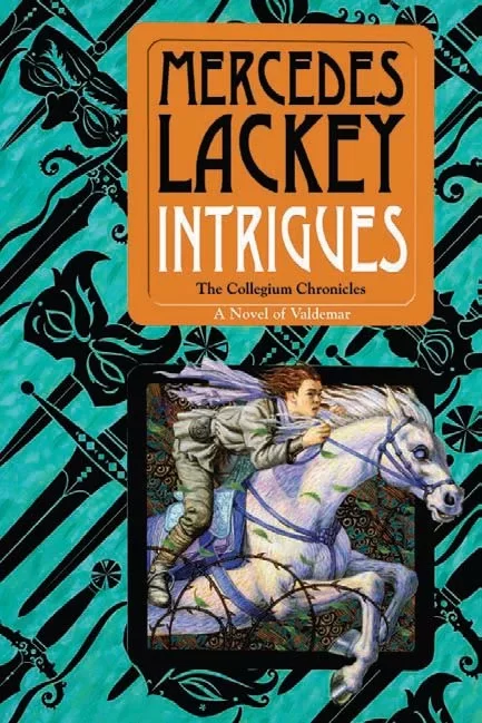 Intrigues (The Collegium Chronicles #2) by Mercedes Lackey