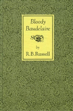 Bloody Baudelaire by R. B. Russell
