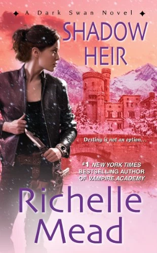 Shadow Heir (Dark Swan #4) by Richelle Mead