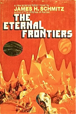 The Eternal Frontiers by James H. Schmitz