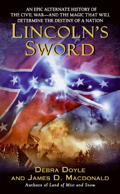 Lincoln's Sword by Debra Doyle, James D. Macdonald