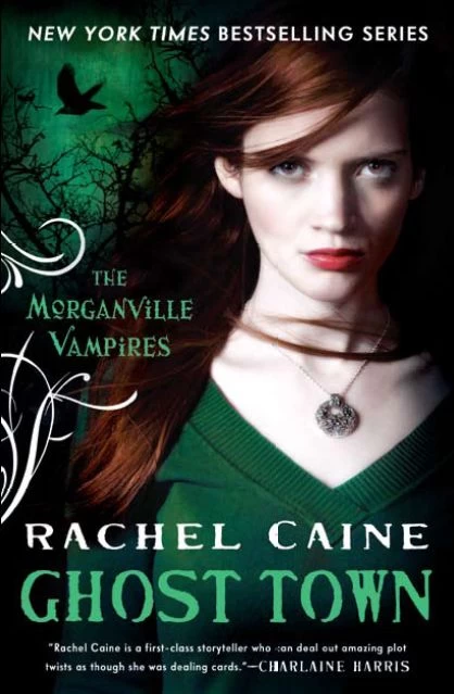 Ghost Town (The Morganville Vampires #9) by Rachel Caine