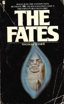 The Fates by Thomas Tessier