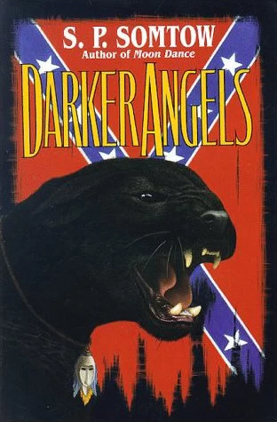 Darker Angels by S. P. Somtow
