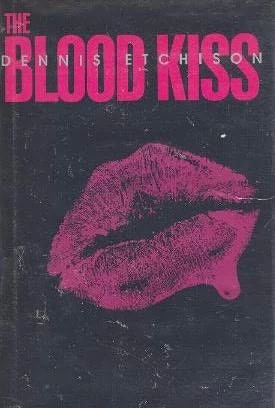 The Blood Kiss by Dennis Etchison