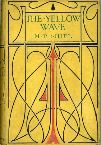 The Yellow Wave by M. P. Shiel