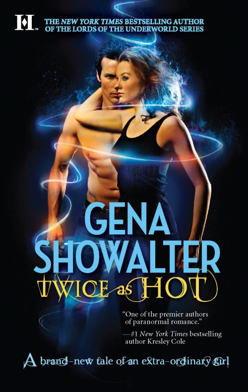 Twice as Hot (Tales of an Extraordinary Girl #2) by Gena Showalter