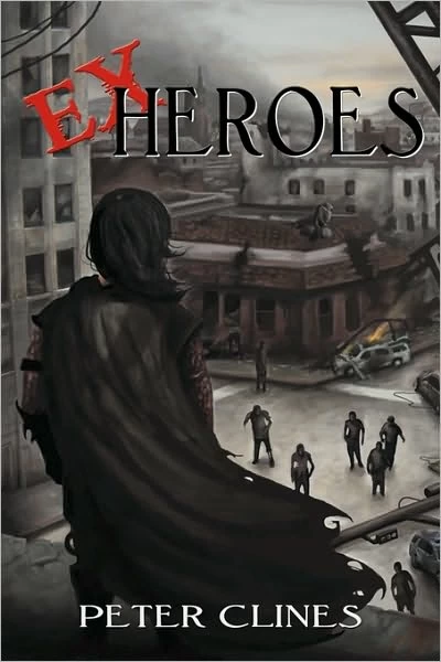 Ex-Heroes (Ex-Heroes #1) by Peter Clines