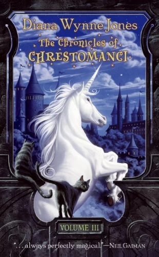 The Chronicles of Chrestomanci, Volume III (Chrestomanci (omnibus editions)) by Diana Wynne Jones