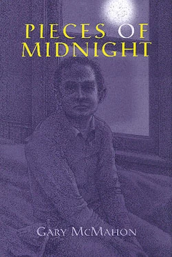 Pieces of Midnight by Gary McMahon