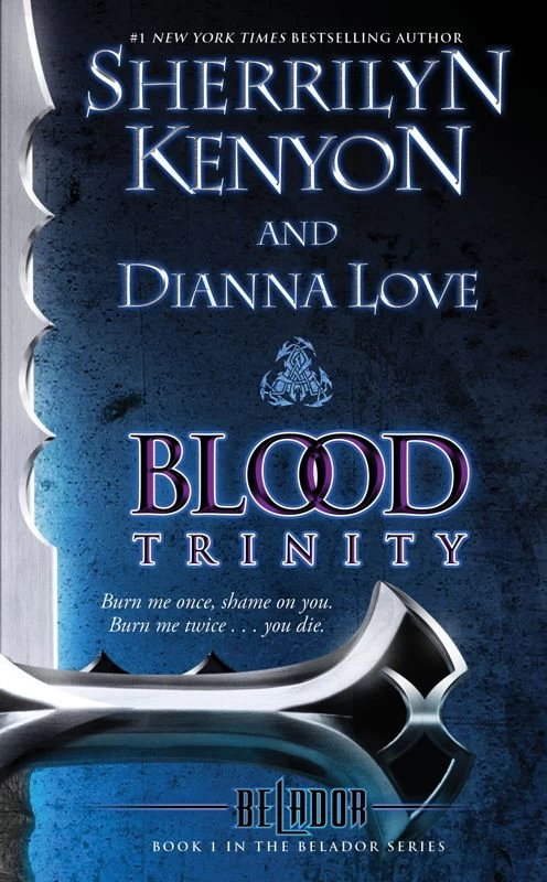 Blood Trinity (Belador #1) by Sherrilyn Kenyon, Dianna Love