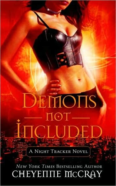 Demons Not Included (Night Tracker #1) by Cheyenne McCray