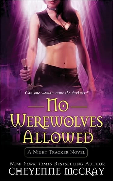 No Werewolves Allowed (Night Tracker #2) by Cheyenne McCray