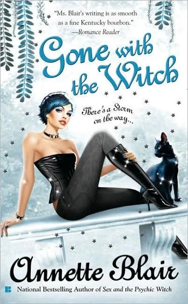 Gone with the Witch (Triplet Witch Trilogy #2) by Annette Blair