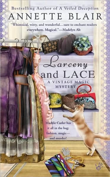 Larceny and Lace (Vintage Magic Mystery Series #2) by Annette Blair