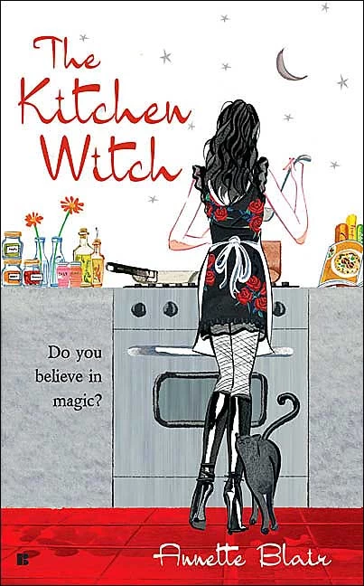 The Kitchen Witch (Accidental Witch Trilogy #1) by Annette Blair